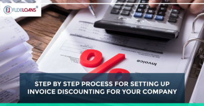 STEP BY STEP PROCESS FOR SETTING UP INVOICE DISCOUNTING FOR YOUR COMPANY