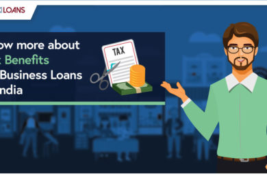 KNOW MORE ABOUT TAX BENEFITS ON BUSINESS LOANS IN INDIA