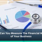 How-Can-You-Measure-The-Financial-Health-of-Your-Business
