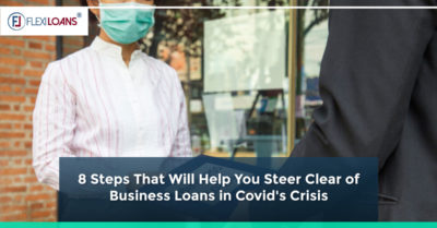 8 Steps That Will Help You to Get Business Loans in COVID-19's Crisis