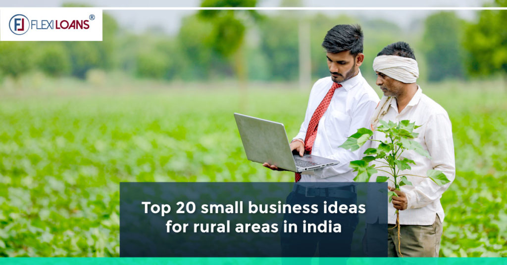 Top 20 Small Business Ideas For Rural Areas In India