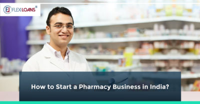 How to Start a Pharmacy Business in India?