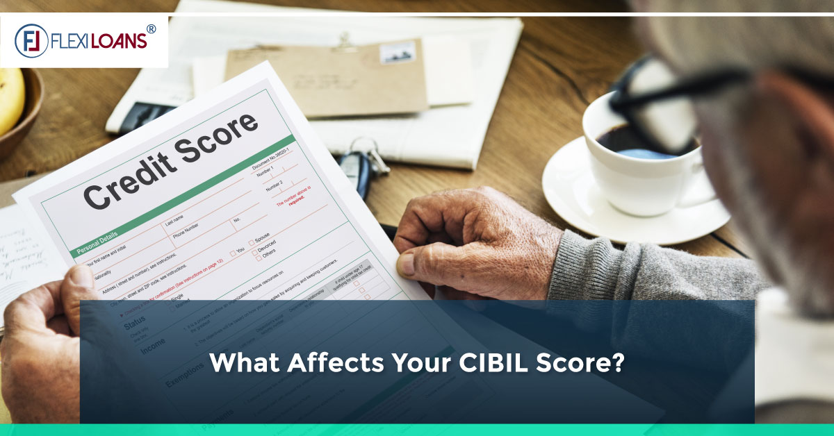 What Affects Your CIBIL Score?