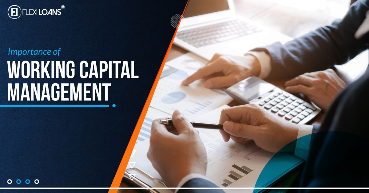 What Are the Importance of Working Capital Management for Business