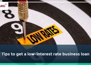 Tips to get a low-interest rate business loan