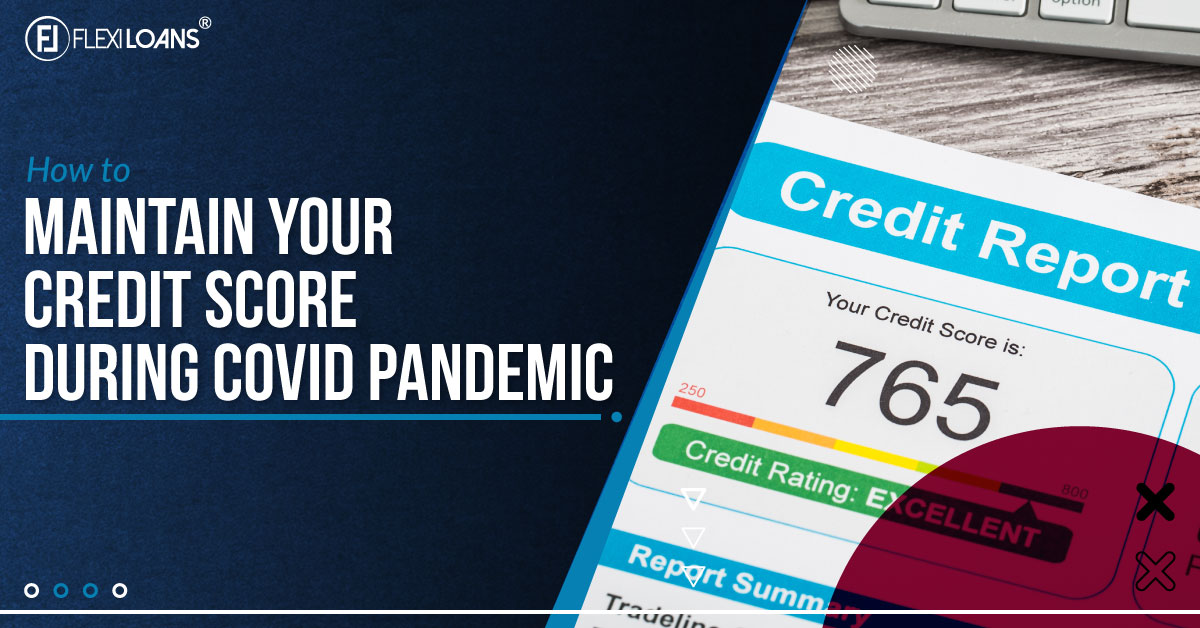 How To Maintain Your Credit Score During Covid Pandemic
