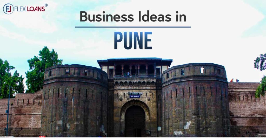 Top 10 Best Business Ideas in Pune for 2022 FlexiLoans