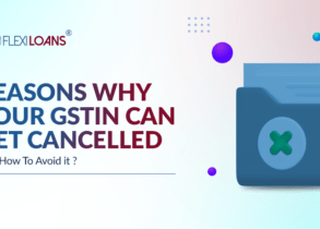 Reasons Why Your GSTIN Can Get Cancelled