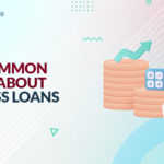 Myths About Business Loans