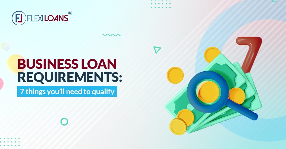 Business Loan Requirements