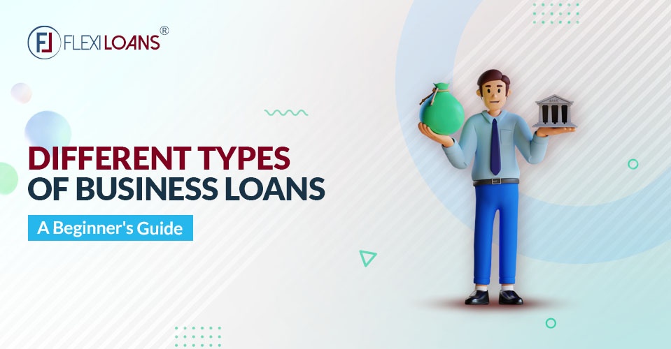 Different Types Of Business Loans