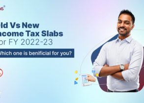 Old Vs New Income Tax Slabs