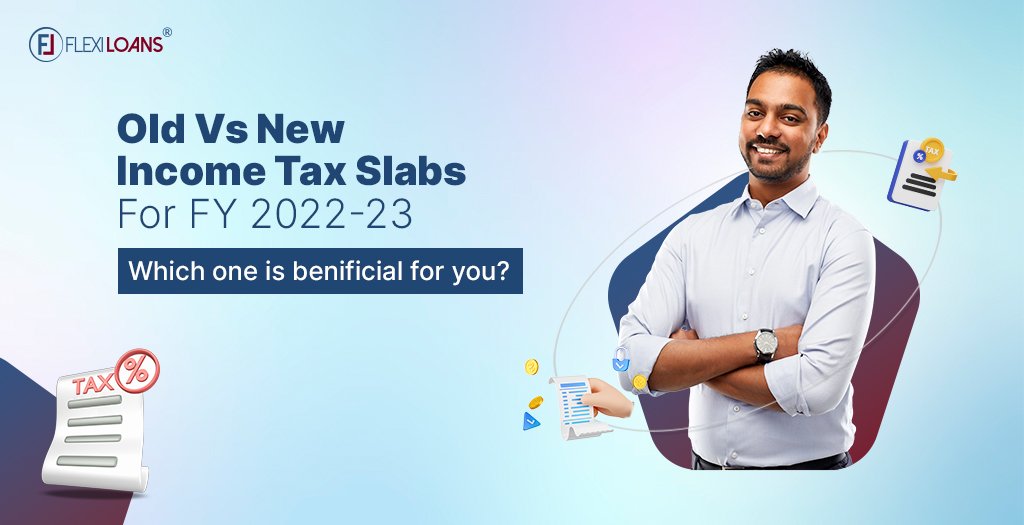 Old Vs New Income Tax Slabs