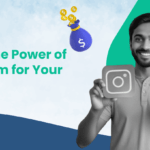 Power of Instagram for Your Business