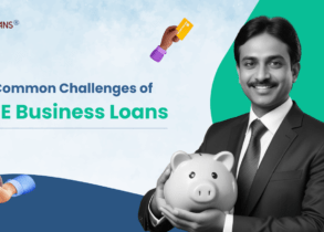 Common Challenges of MSME Business Loans