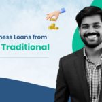 Why to get Business Loan from NBFC Vs Traditional Banks