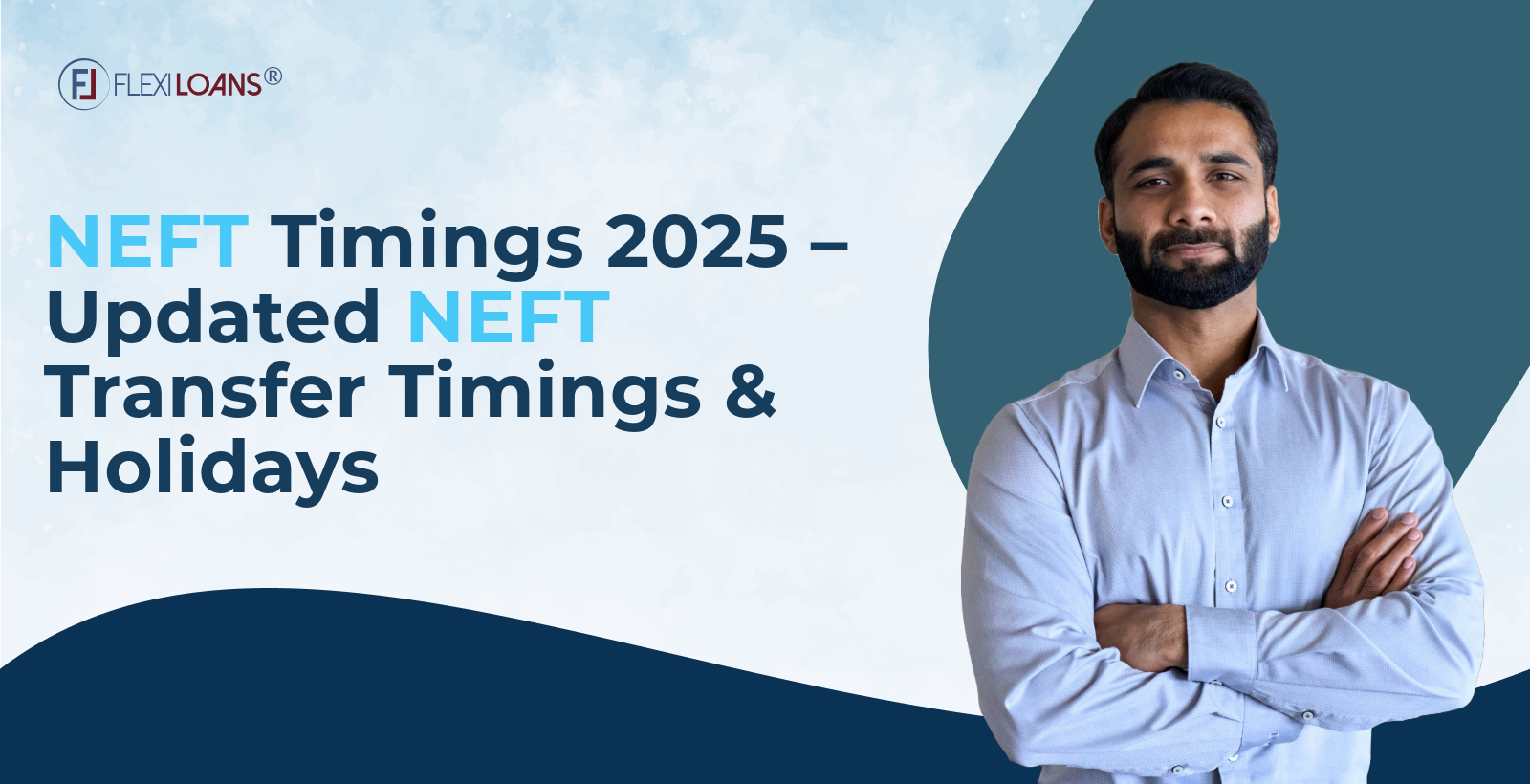 NEFT Transfer Timings & Holidays