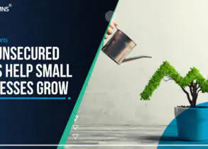 Top 5 Reasons Why Unsecured Loans Help Small Businesses Grow Faster