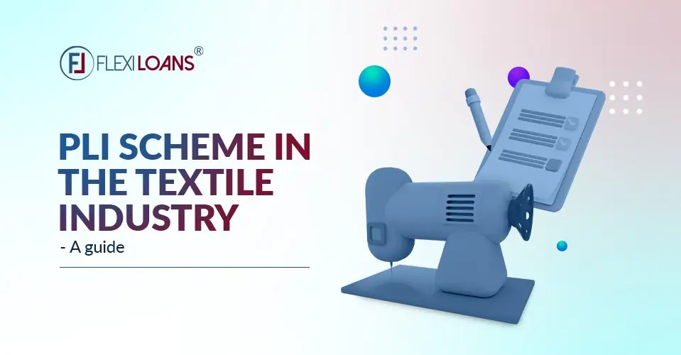 PLI Scheme in the Textile Industry