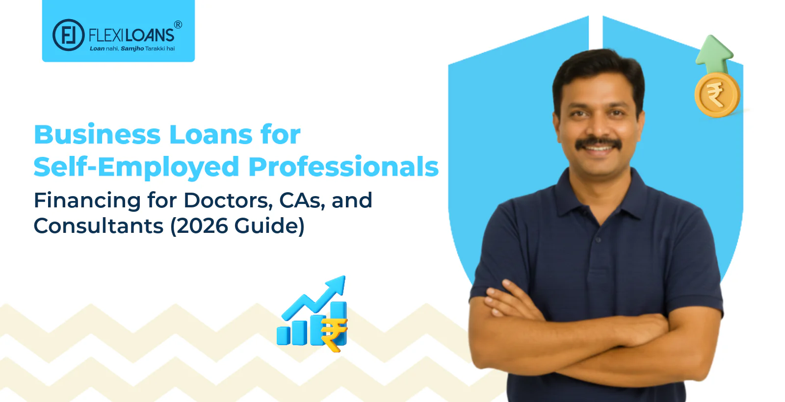 Business Loans for Self-Employed Professionals: Financing for Doctors, CAs, and Consultants